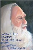 What The Singing Prophet Saw Paperback
